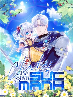 Cha Tôi Che Giấu Sức Mạnh