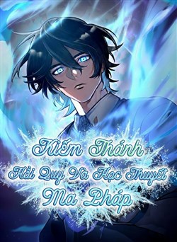 Kiếm Thánh Hồi Quy Và Học Thuyết Ma Pháp