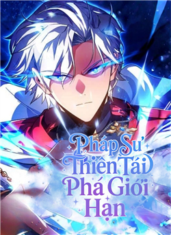 Pháp Sư Thiên Tài Phá Giới Hạn