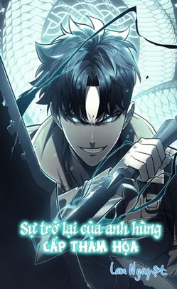 Sự Trở Lại Của Anh Hùng Cấp Thảm Họa